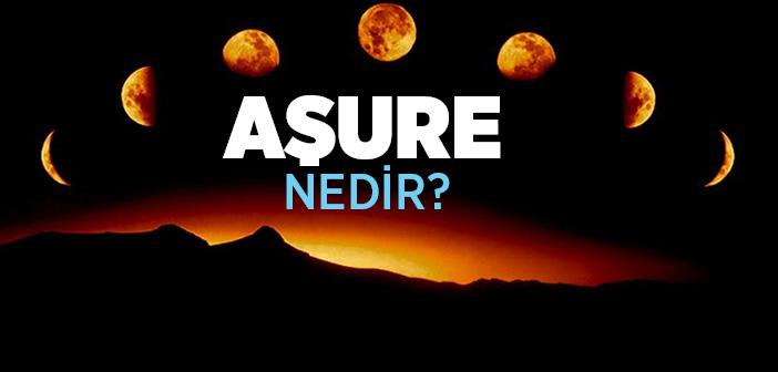 Aşure Nedir?